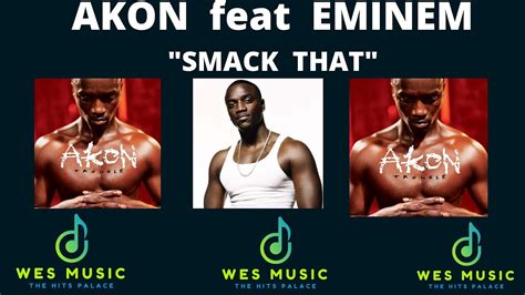 Akon Feat Eminem Smack That Official Music Video Akon