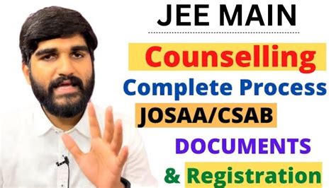 Jee Main Counselling Josaa Counselling Procedure Csab