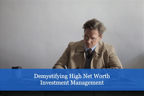 High Net Worth Investment Management A Comprehensive Guide