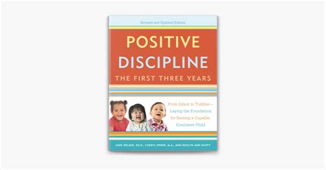 ‎Positive Discipline: The First Three Years, Revised and Updated Edition on Apple Books