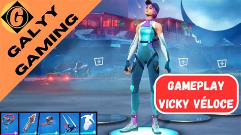 Présentation Et Gameplay Du Skin Vicky Véloce Fortnite Chapitre 4