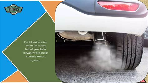 Main Causes Of Bmw Engine Blowing White Smoke From Exhaust Ppt