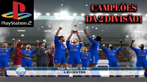 INCRÍVEL SOMOS CAMPEÕES DA 2 DIVISÃO 8 MASTER LEAGUE PES 2019