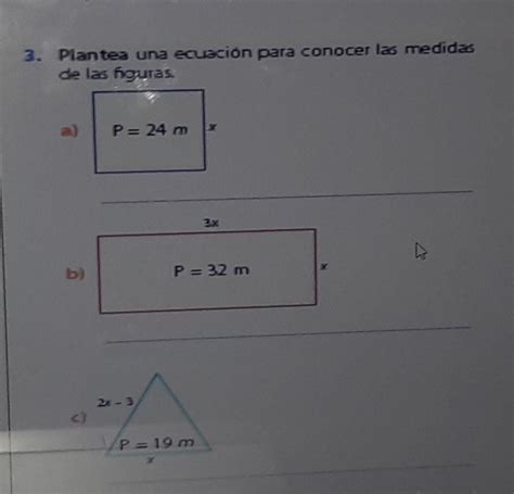 Plantea Una Ecuaci N Para Conocer Las Medidas De Las Figuras Brainly