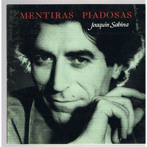 Mentiras Piadosas Lbum De Joaqu N Sabina Letras