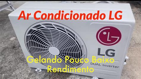 LG Dual Inverter Voice Gelando Pouco Baixo Rendimento YouTube