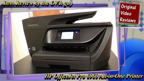 Hp Officejet Pro 6960 All In One Printer Review