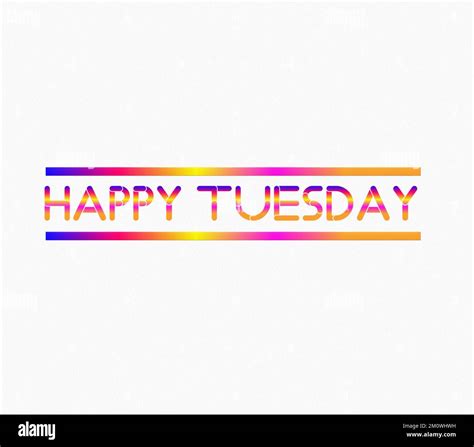 An Illustrated HAPPY TUESDAY Text Isolated On White Background