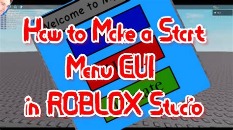 How To Make A Start Menu Gui In Roblox Studio Roblox Tutorial Youtube