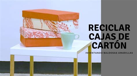 DIY RECICLAJE Cómo forrar cajas de cartón con tela YouTube