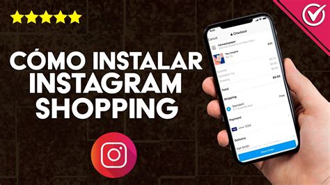 Cómo Instalar Configurar y Activar Instagram Shopping en mi Teléfono