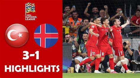 Turkey Vs Iceland 3 1 Highlights Goals Nations League 2024 YouTube