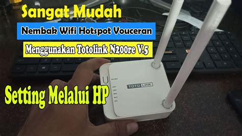 Cara Nembak Wifi Vouceran Dengan Totolink N200re V 5 Setting Melalui