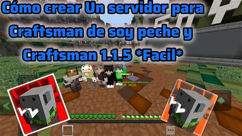 Cómo Crear un servidor para CRAFTSMAN de soy PECHE y para Craftsman 1 1