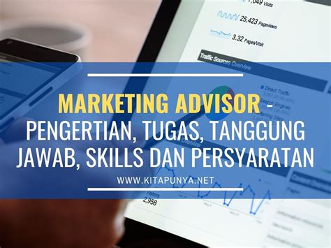 Tugas Marketing Advisor Pengertian Skills Persyaratan Dan Gaji