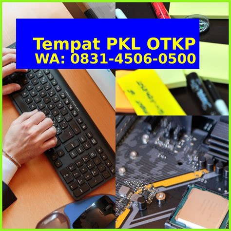 Tempat Praktek Industri Smk Jurusan Manajemen Kantor 08౩i ㄐ506 0500 Wa Harga Tempat Pkl Otkp