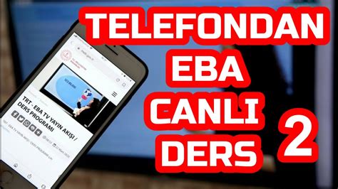 TELEFONDAN EBA CANLI DERS NASIL YAPILIR YouTube