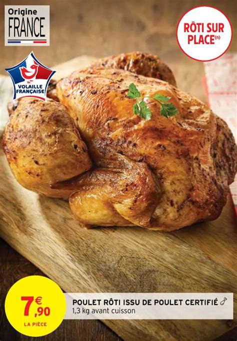 Promo Poulet rôti issu de poulet certifié chez Intermarché