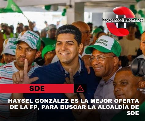 Haysel González es la mejor oferta de la FP para buscar la alcaldía de SDE