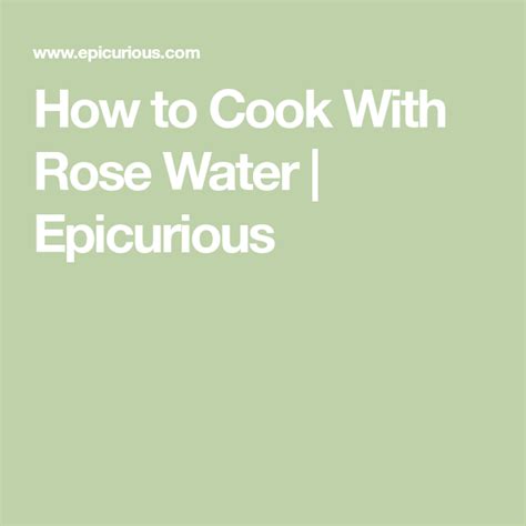 Skip Vanilla Use Rose Water Instead Rose Water Cooking Epicurious