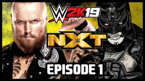 Wwe 2k19 Wwe Universe Mode Nxt Episode 1 Youtube