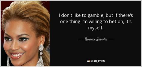 Top 25 Quotes By Beyonce Knowles Of 225 A Z Quotes