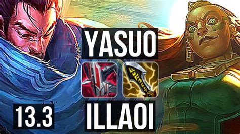 Yasuo Vs Illaoi Top 2 3m Mastery 8 1 5 1400 Games 6 Solo Kills