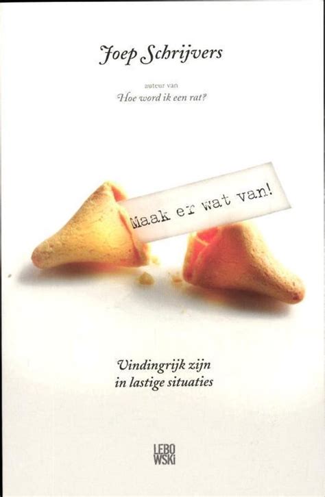 Maak Er Wat Van Joep Schrijvers 9789048802968 Boeken Bol