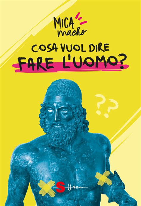 Cosa Vuol Dire Fare Luomo Ninalibreria Shop