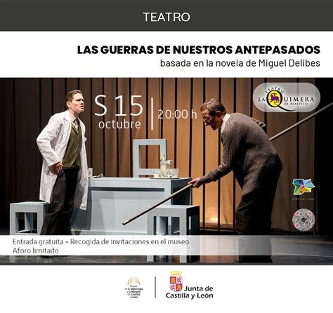 TEATRO LAS GUERRAS DE NUESTROS ANTEPASADOS Museo Siderurgia Y