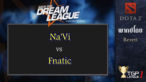 Navi Vs Fnatic Game 2 Asus Rog Dreamleague Youtube