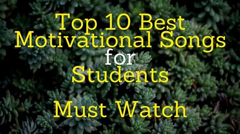 Top 10 Best Motivational Songs for Student must watch..!!! - YouTube