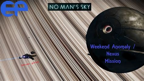 Nms No Man S Sky Special Weekend Anomaly Mission Feb And News