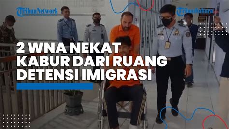 Nekat Kabur Dari Ruang Detensi Imigrasi Nunukan Ini Kondisi 2 WNA Asal