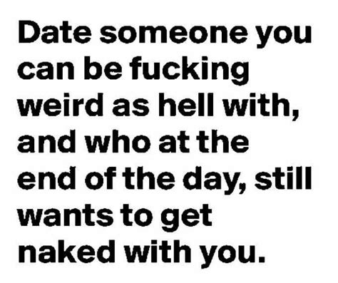 Exactly Dating Advice Quotes Dating Humor Quotes For Him Great