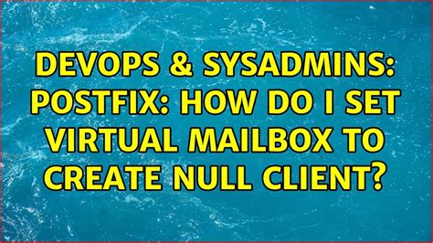 Devops Sysadmins Postfix How Do I Set Virtual Mailbox To Create