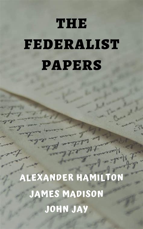 The Federalist Papers Illustrated By Alexander Hamilton Goodreads