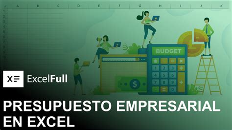 PRESUPUESTO EMPRESARIAL EN EXCEL EXCELFULL