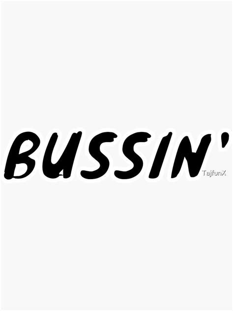 Bussin Classic Slang Words Sticker For Sale By Tajfunx Redbubble