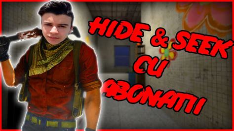 HIDE SEEK CU ABONATII PE CS GO HAI SI TU CS GO ROMANIA YouTube