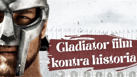 Gladiator Film Kontra Historia Poprzez Wieki Youtube