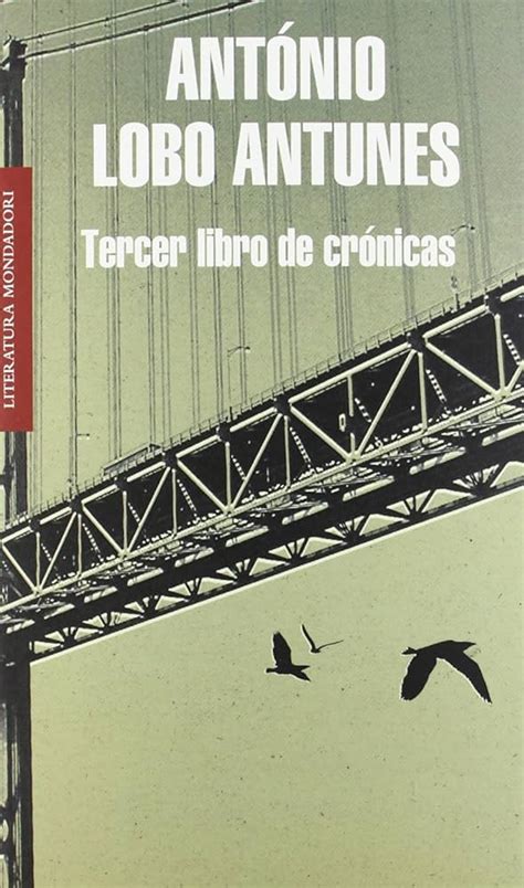 Tercer libro de crónicas António Lobo Antunes Devaneos Diario de