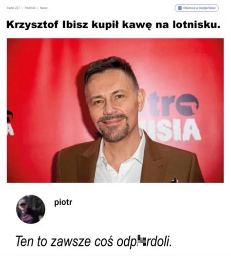 Krzysztof Ibisz Kupi Kaw Na Lotnisku Sie Zala Y Memy