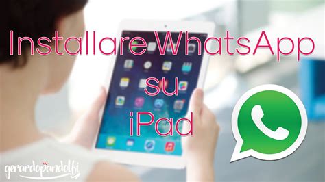 Installare Whatsapp Su Ipad Youtube