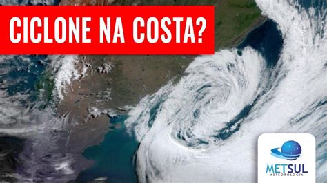 Ciclone Subtropical Kurum Pode Se Formar Na Costa