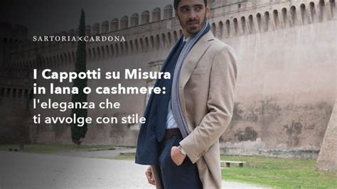 I Cappotti Su Misura In Lana O Cashmere L Eleganza Che Ti Avvolge Con