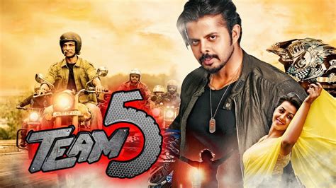 Team 5 (2019) New Hindi Dubbed Full Movie | S. Sreesanth, Nikki Galrani ...