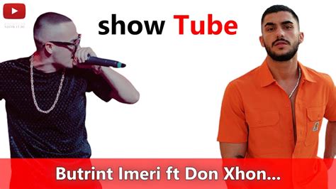 Butrint Imeri Ka Gati Kengen Me Don Xhonin Ja Cfare Publikoi Ai Youtube