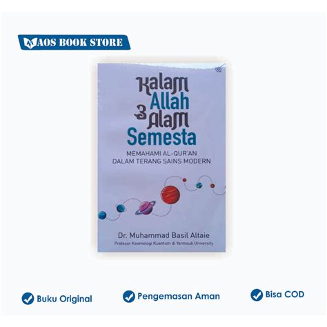 Jual Kalam Allah Alam Semesta Memahami Al Quran Dalam Terang Sains