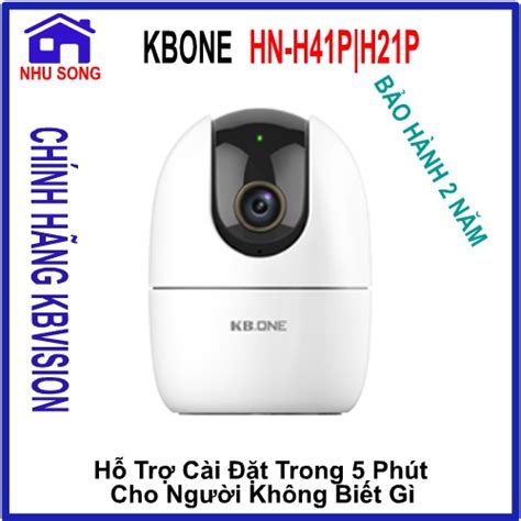 Camera IP Wifi Kbvision Kbone KN H41P 4 0MP KN H21P 2 0MP Xoay